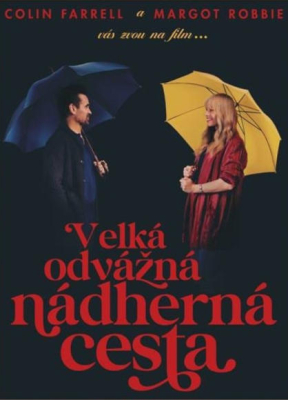 Velká odvážná nádherná cesta